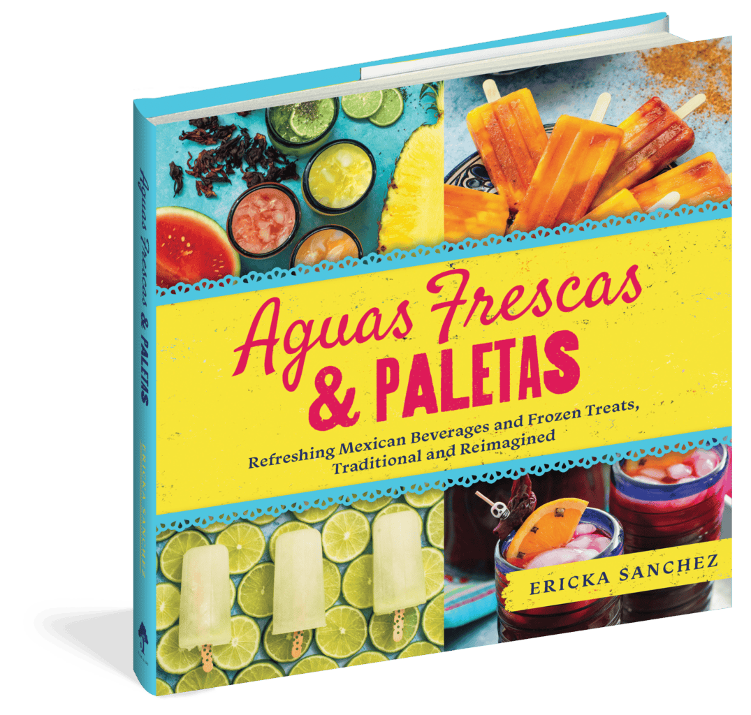 The cover of the cookbook Aguas Frescas & Paletas.