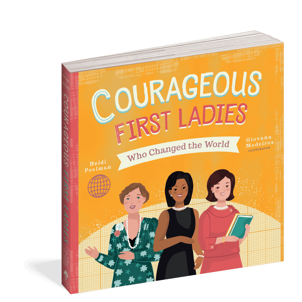 The cover of the board book Courageous First Ladies Who Changed the World.