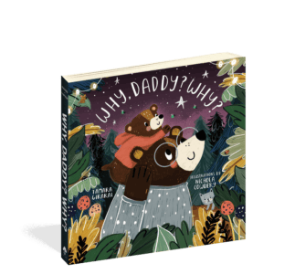 The cover of the board book Why, Daddy? Why?