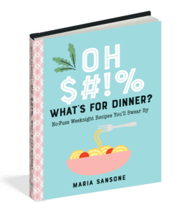 The cover of the cookbook Oh $#!% What's for Dinner?