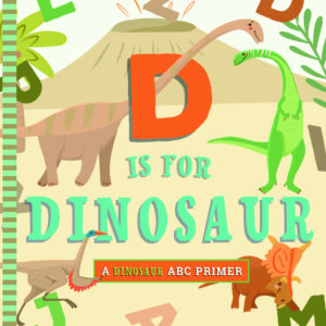 D is for Dinosaur