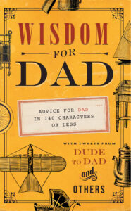 Wisdom for Dad