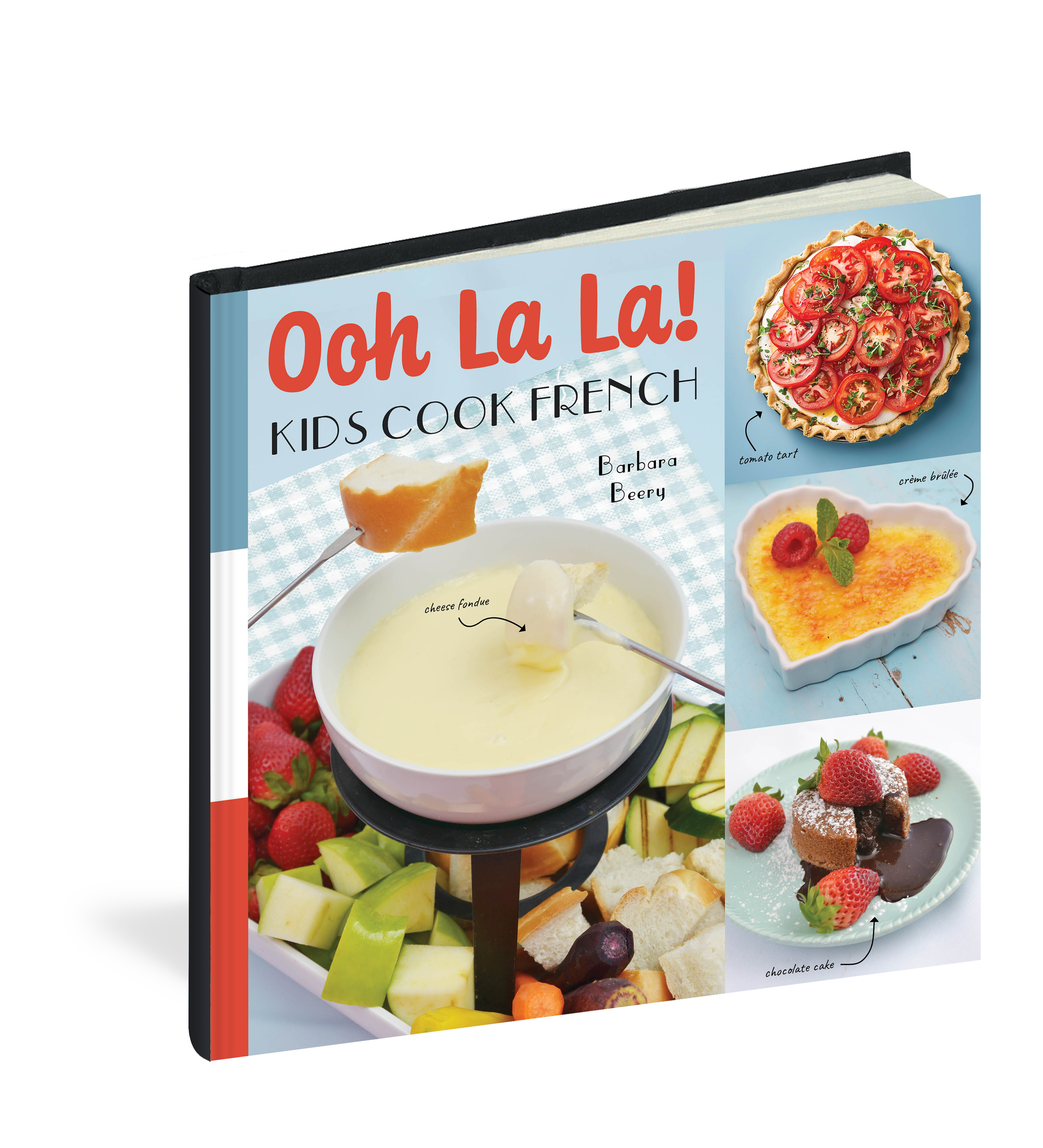 The cover of the cookbook Ooh La La! Kids Cook French