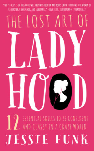 The Lost Art of Ladyhood